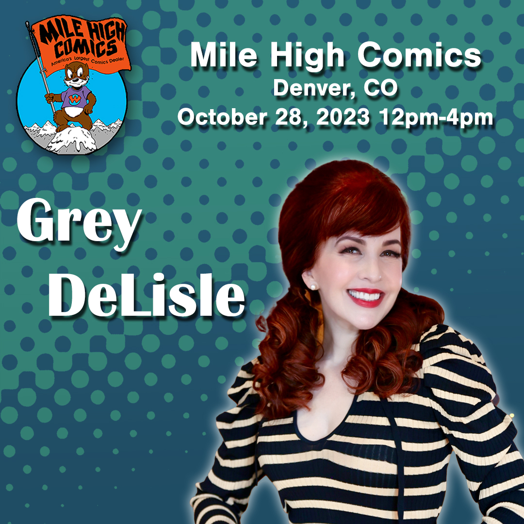 Grey delisle at mile high comics.