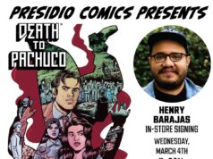 AZ – Death to Pachuco Signing | Mar 4th Event poster for "Death to Pachuco" in-store signing with Henry Barajas at Presidio Comics, March 4th, 11am-2pm, Tucson Mall, featuring comic art and author photo.