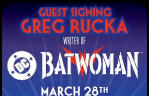WA – Batwoman #1 Signing | Mar 28th Promotional poster for a Greg Rucka guest signing event featuring "Batwoman" at Olympic Cards & Comics on March 28, noon to 4 p.m., with contact info for pre-ordering signed copies.