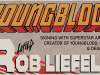 MD – Rob Liefeld Signing | July 21st Promotional graphic for a Rob Liefeld signing event, featuring large "Youngblood" text and listing him as the creator of Youngblood, Cable, and Deadpool.