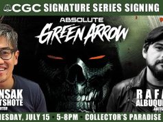 CA – Absolute Green Arrow Signing | July 15th CGC Signature Series signing event for "Absolute Green Arrow" with writer Pornsak Pichetshote and artist Rafael Albuquerque, on Wednesday, July 15, 5-8pm at Collector's Paradise Noho.