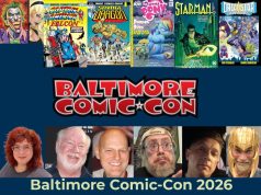Creative Powerhouses Appearing at Baltimore Comic-Con 2026 Promotional graphic for Baltimore Comic-Con 2026 featuring guest photos, comic book covers, event dates, and guest names: Adams, Englehart, Larsen, Price, Robinson, and Starlin.