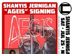 IL – Aegis Signing | July 25th Promotional poster for "Aegis" comic book signing event with Shanyis Jernigan, featuring comic artwork, event details, and a photo of the author holding the book.