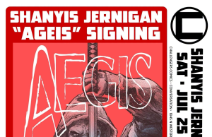 IL – Aegis Signing | July 25th Promotional poster for "Aegis" comic book signing event with Shanyis Jernigan, featuring comic artwork, event details, and a photo of the author holding the book.