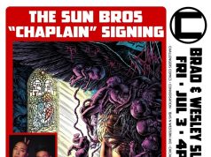 IL – Chaplain Signing | July 3rd Promotional poster for "Chaplain" comic signing event, featuring artwork of a monster and chaplain, event details, and photos of Brad and Wesley Sun.