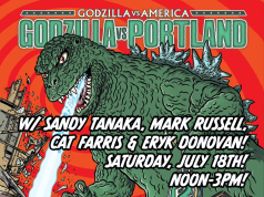 OR – Godzilla vs Portland Signing | July 18th Illustration of Godzilla rampaging through Portland with event details: “Godzilla vs Portland” and guest names, scheduled for Saturday, July 18th, noon–3pm.