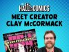 MA – Hard Style Juice Signing | July 11th A promotional poster for a "Hard Style Juice" signing and release party featuring creator Clay McCormack, with event details and comic book cover shown.