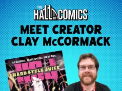 MA – Hard Style Juice Signing | July 11th A promotional poster for a "Hard Style Juice" signing and release party featuring creator Clay McCormack, with event details and comic book cover shown.