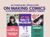 OH – On Making Comics Q&A – June 28th Event poster for "On Making Comics," a live interview with Mariko Tamaki at the Maltz Museum, featuring comic book artwork, event details, and moderator names.