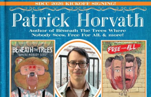 CA – Beneath the Trees Where Nobody Sees Signing | July 20th Promotional graphic for a Patrick Horvath book signing event, featuring his photo, two book covers, event details, and Now or Never Comics contact info.