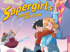 IL – Supergirl’s Family Vacation Signing | June 28th Two animated characters, one wearing a Supergirl shirt and cape, stand together in the foreground with a flying vehicle carrying other characters in the background. The text reads "Supergirl's Family Vacation.