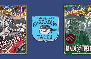 CA – The Mighty Bite Signing | July 18th Three images: two graphic novel covers from Nathan Hale’s Hazardous Tales series featuring “Lafayette!” and “Blades of Freedom,” with the series logo centered between them on a blue background.