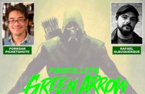 CA – Absolute Green Arrow Signing | July 18th Poster for Absolute Green Arrow signing event with Pornsak Pichetshote and Rafael Albuquerque, July 18, 2026, 4-6pm at The Comic Bug. Includes Green Arrow comic covers.