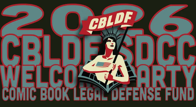 CBLDF Hosts SDCC 2026 Welcome Party Graphic for the 2026 CBLDF SDCC Welcome Party, featuring a stylized Statue of Liberty holding a flag, with bold text for the Comic Book Legal Defense Fund.