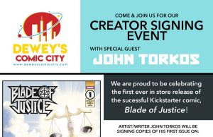 NJ – Blade of Justice #1 Signing | July 25th Event poster for a comic signing with John Torkos at Dewey's Comic City, promoting "Blade of Justice," showing Torkos in a classroom and the comic’s cover illustration.