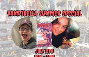 NJ – Vampirella Summer Special Signing | July 11th Promotional flyer for "Vampirella Summer Special" guest signing with writer Erica Schultz and artist Adriana Melo on July 11th, 1–3pm, featuring their photos and comic book artwork.