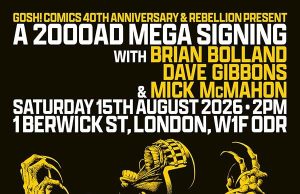 UK – 2000AD Megasigning | Aug 15th Poster for a 2000AD Mega Signing event with comic artists, featuring yellow-toned artwork of Judge Dredd and Judge Death, held on August 15, 2026, at Gosh! Comics in London.