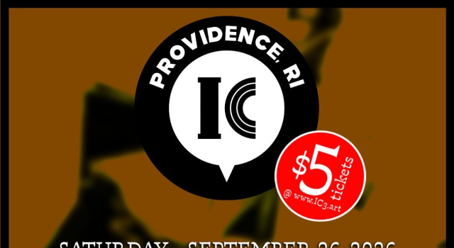 IC3@PVD 2026 on September 26th Event flyer for IC3 in Providence, RI on September 26, 2026, featuring indie creators, panels, reviews, gift bags, drinks, draw night, free parking, tickets $5, and website www.ic3.art.
