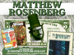 CA – If Destruction Be Our Lot Signing | July 23rd Event flyer for Matthew Rosenberg's book signing at Now or Never Comics, San Diego, on July 23rd, 3-5 PM, featuring comic covers and dollar bill graphics.