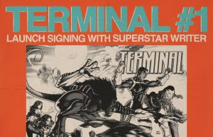 MD – Terminal #1 Signings | Aug 29-30th Poster for Terminal #1 launch signing with writer Joe Casey; event dates, locations, comic art, and website details featured.
