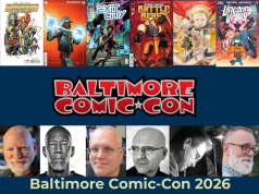 Amazing Creators Join Baltimore Comic-Con 2026 Promotional flyer for Baltimore Comic-Con 2026 featuring comic book covers, guest portraits, event dates, and the convention website.