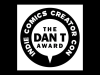 Deadline to Apply for IC3@PVD + Dan T Award on Aug 10th Black and white logo reading “INDIE COMICS CREATOR CON” in a circle with “THE DAN T AWARD” in the center inside a speech bubble shape.