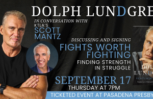 CA – Dolph Lundgren Signing | Sept 17th Promotional poster for a book event with Dolph Lundgren and Scott Mantz, featuring a book cover, date, time, and event location at Pasadena Presbyterian Church.