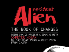UK – Resident Alien Signing | Aug Poster for “Resident Alien: The Book of Changes” comic signing event with Peter Hogan on August 22, 2026, at Gosh! Comics, London, from 1-2 PM. Black, red, and white color scheme.