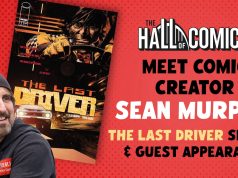 MA – The Last Driver Signing | Sept 12th Poster for a comic signing event with creator Sean Murphy featuring “The Last Driver” at The Hall of Comics, with images of the comic cover and Sean Murphy.
