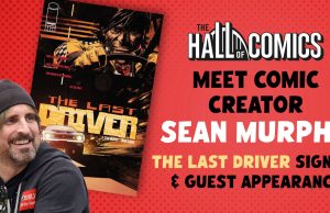 MA – The Last Driver Signing | Sept 12th Poster for a comic signing event with creator Sean Murphy featuring “The Last Driver” at The Hall of Comics, with images of the comic cover and Sean Murphy.