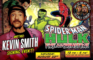 NJ – Spider-Man/Hulk: Fire & Brimstone Signing | Aug 22nd Poster for a Kevin Smith signing event on Saturday, August 22, featuring Spider-Man and Hulk, titled “Fire and Brimstone.” Event runs from 12 pm to 5 pm; line may be capped early.