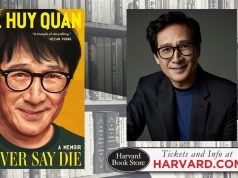 MA – An Evening with Ke Huy Quan | Sept 18th Ke Huy Quan’s memoir “Never Say Die” book cover is shown beside a portrait of Quan. Harvard Book Store logo and harvard.com event info appear at the bottom. Bookshelves are in the background.