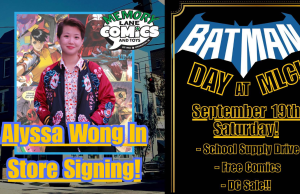 NC – Alyssa Wong Signing | Sept 19th Alyssa Wong stands in front of comic book art; event poster promotes Batman Day at Memory Lane Comics with signings, free comics, and a school supply drive on September 19th.
