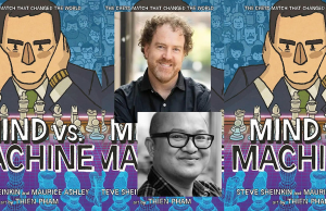 CA – Mind vs Machine Signing | Sept 12th Collage: two “Mind vs. Machine” book covers with chess illustrations, and headshots of authors Steve Sheinkin and Thien Pham placed between them.