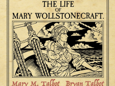 UK – Lo! An Amazon! Book Launch | Sept 16th Illustration of a woman holding a child on a boat at sea, with text: “The Life of Mary Wollstonecraft. Mary M. Talbot Bryan Talbot.”.