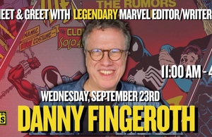 MN – Danny Fingeroth Signing | Sept 23rd Promotional banner for a Danny Fingeroth meet and greet event at Most Wanted Comics, with comic book covers and event details in bold text.
