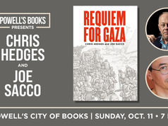 OR – Requiem for Gaza Signing | Oct 11th Event flyer for “Requiem for Gaza” with Chris Hedges and Joe Sacco, featuring author portraits, book cover, and event details for October 11 at Powell’s City of Books.