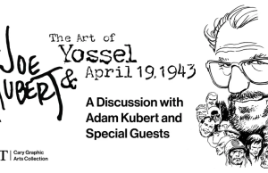NY – Celebrate 100 Years of Joe Kubert | Oct 1st Event poster for “The Art of Yossel & April 19, 1943” with Joe Kubert’s name, a sketch of a man’s face, and details on a discussion with Adam Kubert and special guests.