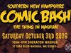 SNH Comic Bash Returns on Oct 3rd Event poster for Southern New Hampshire Comic Bash on October 3, 2026, at Sheraton Nashua, 11 Tara Blvd, Nashua, NH, from 10AM to 4PM, with a dark, Halloween-themed background.