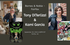 VA – The Wump Signing | Sept 30th Event flyer with photos of Tony DiTerlizzi and Kami Garcia, their books, and event details: Barnes & Noble Fairfax, September 30, 2026, 6:00 PM EST, in Fairfax, VA.