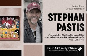 WA – Pearls Jubilee Signing | Nov 11th Event poster for author Stephan Pastis at Third Place Books on November 11 at 7pm, featuring a photo of the author and the cover of his book, “Pearls Jubilee.”