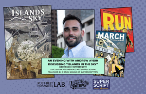 OH – Islands in the Sky Signing + Q&A | Oct 28th Event poster featuring author Andrew Aydin and his books “Islands in the Sky,” “Run,” and “March,” listing the event details for October 28th at Lakewood Art Supply and Superscript.