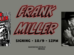 NYC – Push the Wall Signing | Oct 9th Promotional graphic for a Frank Miller book signing at Barnes & Noble Fifth Avenue on 10/9 at 12 PM, featuring his book “Frank Miller: Push the Wall” and a portrait of the author.