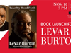 NYC – Take My Word For It Event | Nov 10th Event poster for the LeVar Burton book launch on November 10 at 7 PM at The Great Hall at Cooper Union, featuring his memoir, “Take My Word For It.”