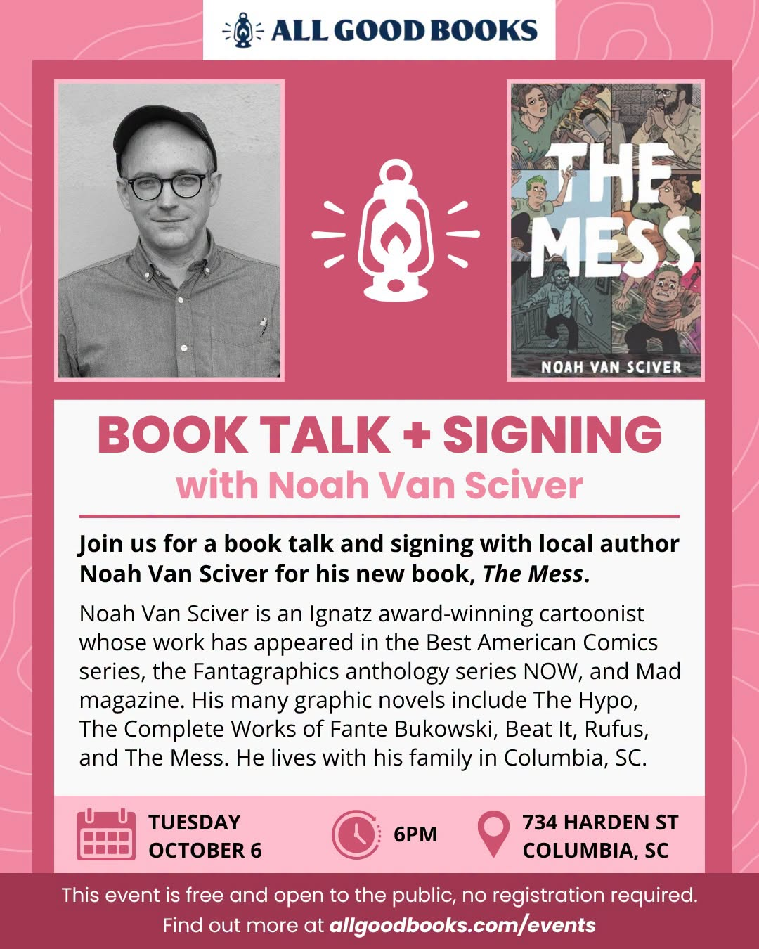 Event flyer for a book talk and signing with Noah Van Sciver for his book “The Mess,” on October 6 at 6pm at 734 Harden St, Columbia, SC, hosted by All Good Books.