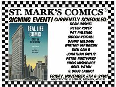NYC – Real Life Comix Signing | Nov 6th St. Mark’s Comics event poster listing a book signing for “Real Life Comix” on November 6th with a list of participating artists and event details.