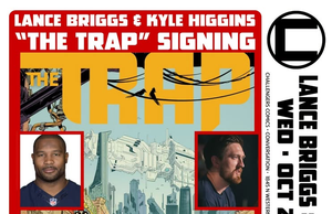 IL – The Trap Signing | Oct 21st Event flyer for “The Trap” signing with Lance Briggs and Kyle Higgins on October 21 at 6:00 PM at Challengers Comics, featuring character art from the graphic novel and event rules.