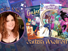 NC – Jadzia Axelrod Signing | Oct 30th A person smiles in a circular frame next to covers for the comic books Galaxy: The Prettiest Star and Justice League Intergalactic Special, with event text reading “Fri. 10/30. 4-6pm” and “Jadzia Axelrod.”